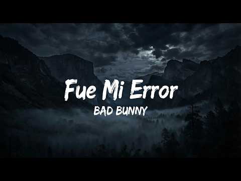 Bad Bunny Brings “Fue Me Error” to Video